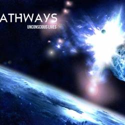 Pathways (USA) : Unconscious Lives